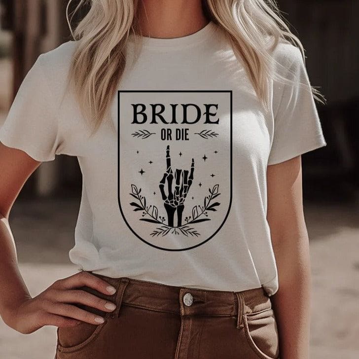 |Bride or Die White Shirt